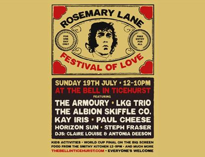 Poster for Rosemary Lane Festival of Love at The Bell, Ticehurst, featuring live music, DJs and family activities.