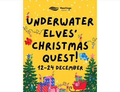 Poster for Hastings Aquarium’s Underwater Elves’ Christmas Quest, 12–24 Dec, with festive fish and gifts.