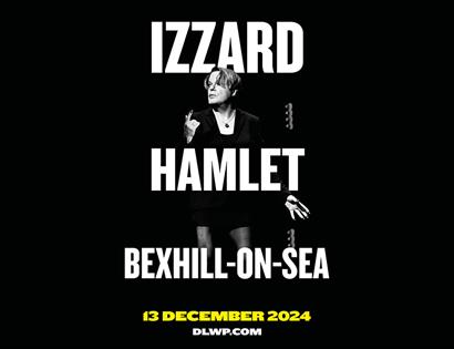 Black image with a picture of Eddie Izzard along with text saying 'Izzard - Hamlet - Bexhill On-Sea' and the dates of the performance