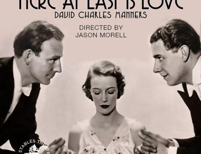 poster for here at last is love play at stables theatre