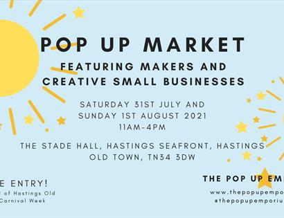a poster with text only and yellow sunshines, advertising the Pop Up Market, featuring makers and creative small businesses, Stade Hall, Hastings.
