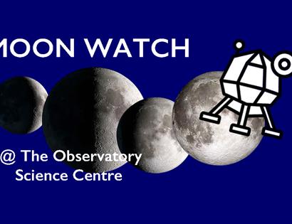Poster for Moon Watch at the Observatory Science Centre
