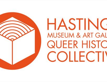 white poster with orange text says Hstings Museum and Art Gallery Queer History Collective
