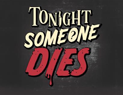 Tonight Someone Dies