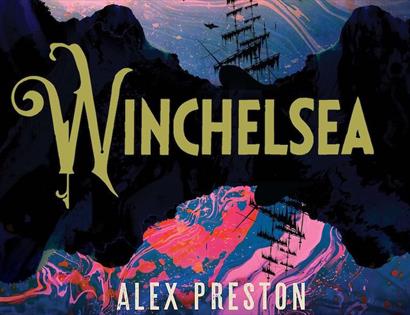 poster predominantly with text "Winchelsea" across the centre with black in background, ship silhouette and bright marbled colours.
