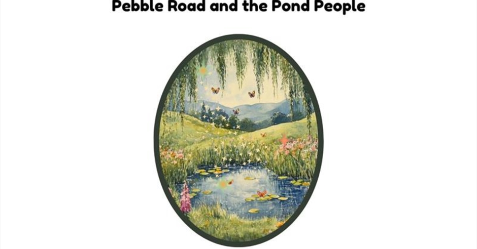 Pebble Road and the Pond People - Visit 1066 Country