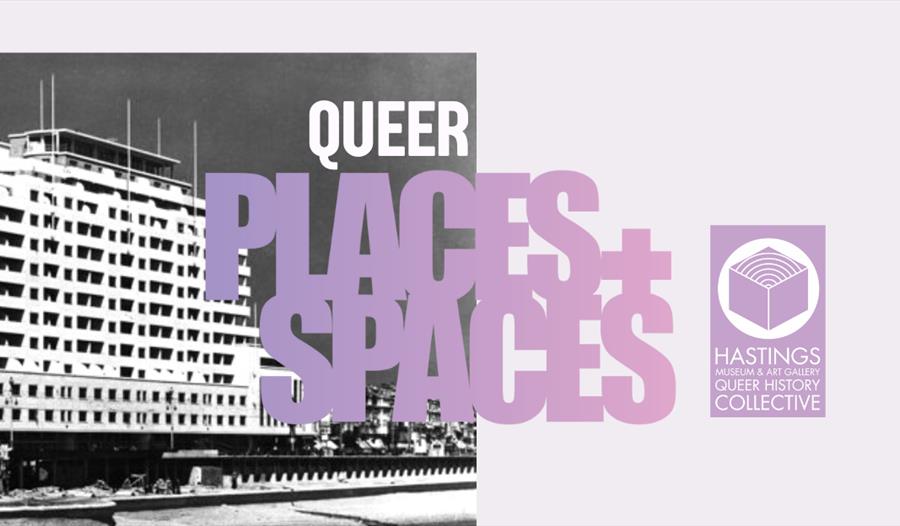 poster for Queer Places+Spaces features a photograph of Marine Court, St Leonards