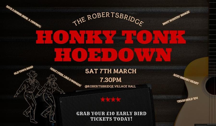 Poster promoting Honky Tonk Hoedown at Robertsbridge Village Hall, Saturday 7 March, 7.30pm, with country music theme and guitar graphic.