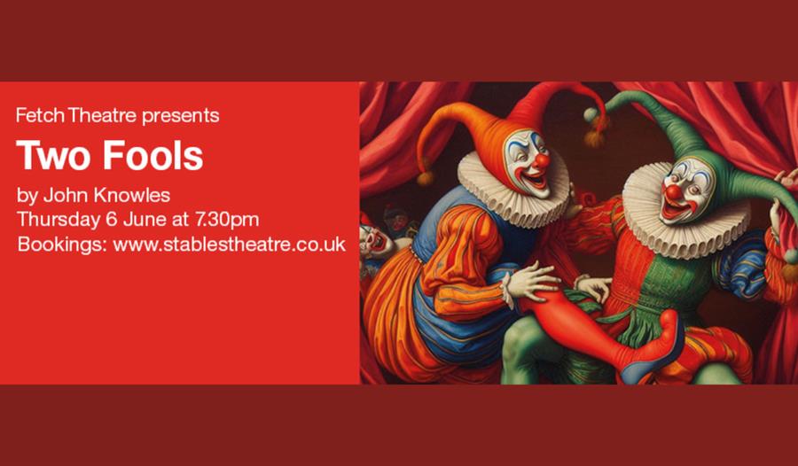Poster for Two Fools at The Stables Theatre
