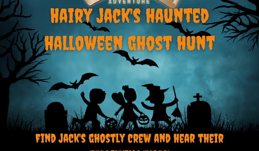 Poster for Hairy Jack's Haunted Halloween Ghost Hunt at Smugglers Adventure. Blue background with black silhouette graphics of trick or treaters and g
