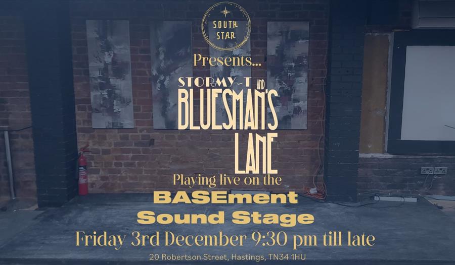 A poster with background photograph showing room with brick wall, overlaying text says South Star presents Stormy T and Bluesman's Lane