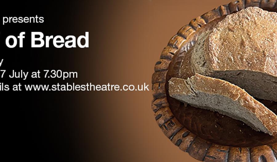 poster for a loaf of bread theatre production showing bread on plate with text description