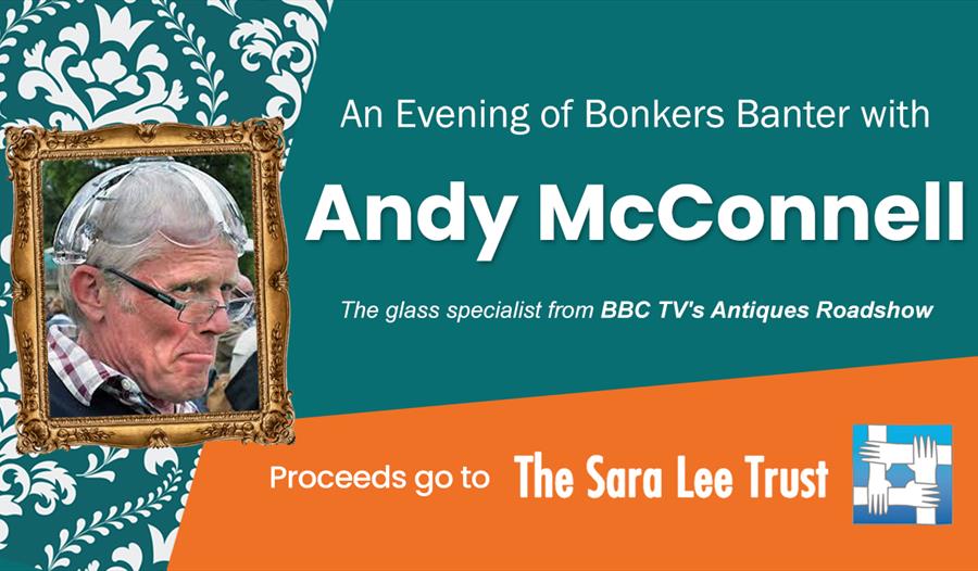 Event poster for ‘An Evening of Bonkers Banter with Andy McConnell,’ supporting The Sara Lee Trust.