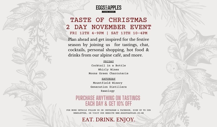 a text poster on a grey background for Taste of Christmas 2-day shopping event at Eggs to Apples farm shop.