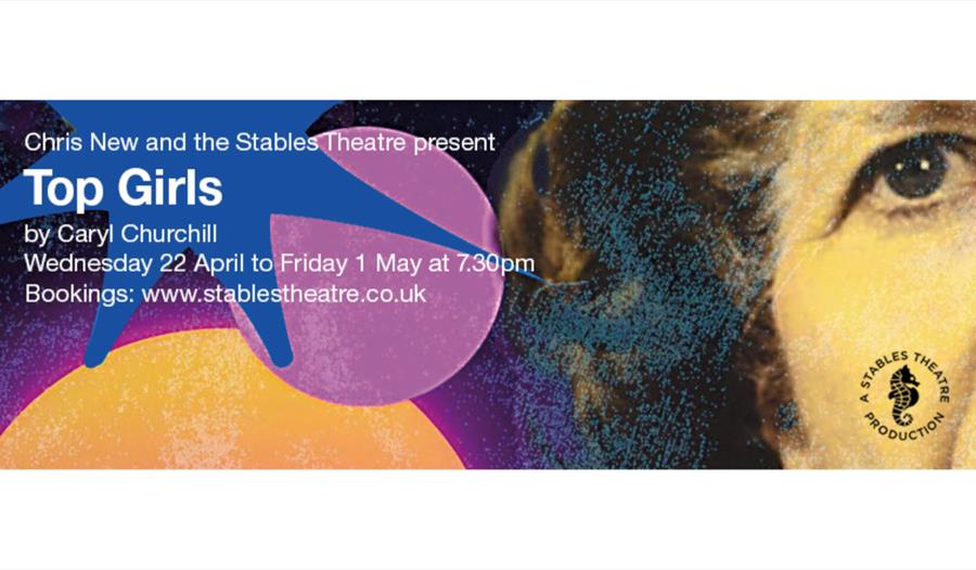Poster for ‘Top Girls’ featuring abstract colourful shapes alongside show dates and booking information.