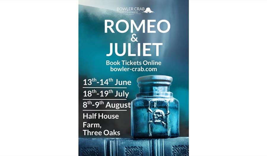 Romeo & Juliet poster, Bowler Crab Theatre Company, June–Aug at Half House Farm, Three Oaks, skull bottle.