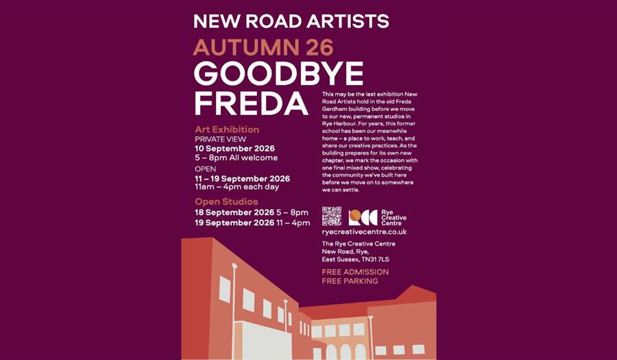 Poster for New Road Artists' "Goodbye Freda" exhibition at Rye Creative Centre, 10–19 September 2026, free entry.