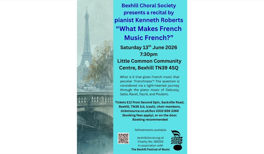 Poster for Bexhill Choral Society recital on French music, 13 June 7:30pm, Little Common Community Centre.