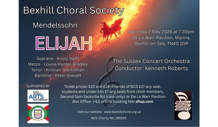 Poster advertising Bexhill Choral Society performing Mendelssohn’s Elijah at De La Warr Pavilion, May 2 2026.