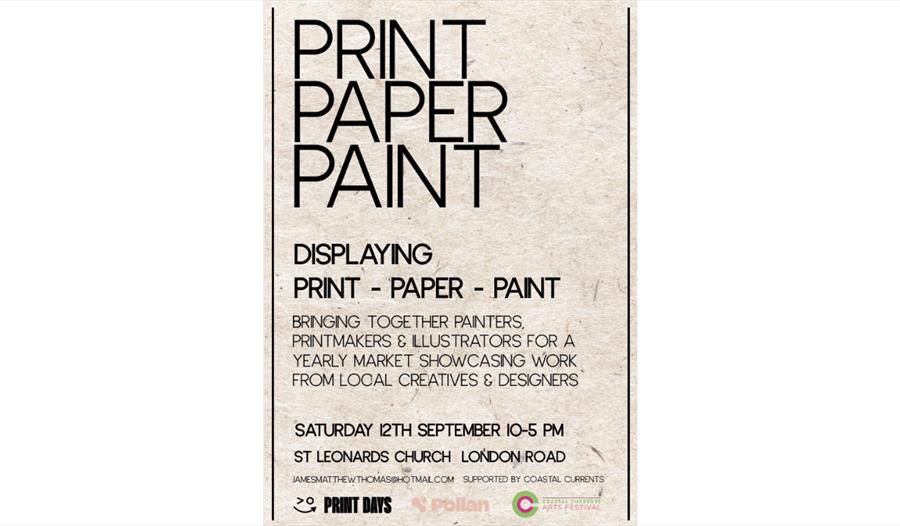 Poster for Print Paper Paint, a local art market and exhibition on 12 September at St Leonards Church, 10am to 5pm.