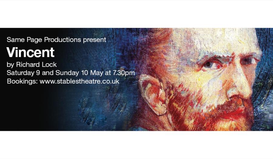 Poster for the play “Vincent,” featuring a painted portrait inspired by Van Gogh with performance dates and booking details.