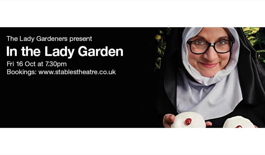 Poster for “In the Lady Garden” comedy show by The Lady Gardeners, featuring promotional performance details.