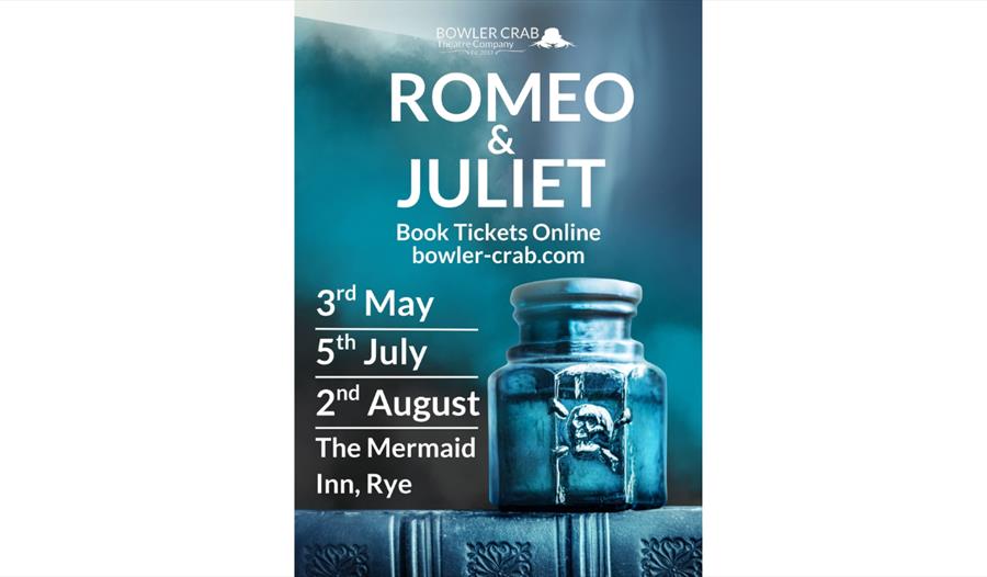 Poster for Romeo & Juliet by Bowler Crab Theatre Company at The Mermaid Inn, Rye on selected summer dates.