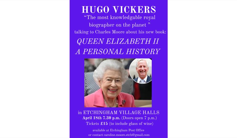 Poster advertising Hugo Vickers talk on Queen Elizabeth II: A Personal History, with photo of Queen and event details