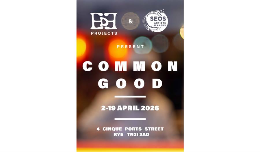 Poster for “Common Good” exhibition, with blurred lights background, dates 2-19 April 2026, in Rye