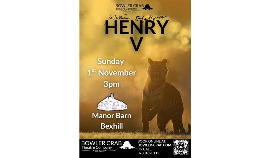 Poster for Henry V by Bowler Crab Theatre Company, featuring a tiger and performance details at Manor Barn, Bexhill.