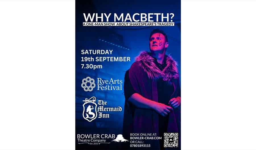Promotional poster for Why Macbeth?, a one-person show at Rye Arts Festival, featuring a costumed performer on stage