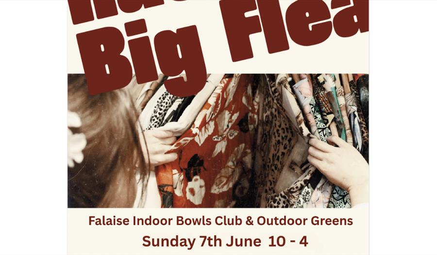Poster showing hands browsing patterned clothes on racks, with text advertising “Big Flea,” Sunday 7 June, 10–4 at Falaise Bowls Club.