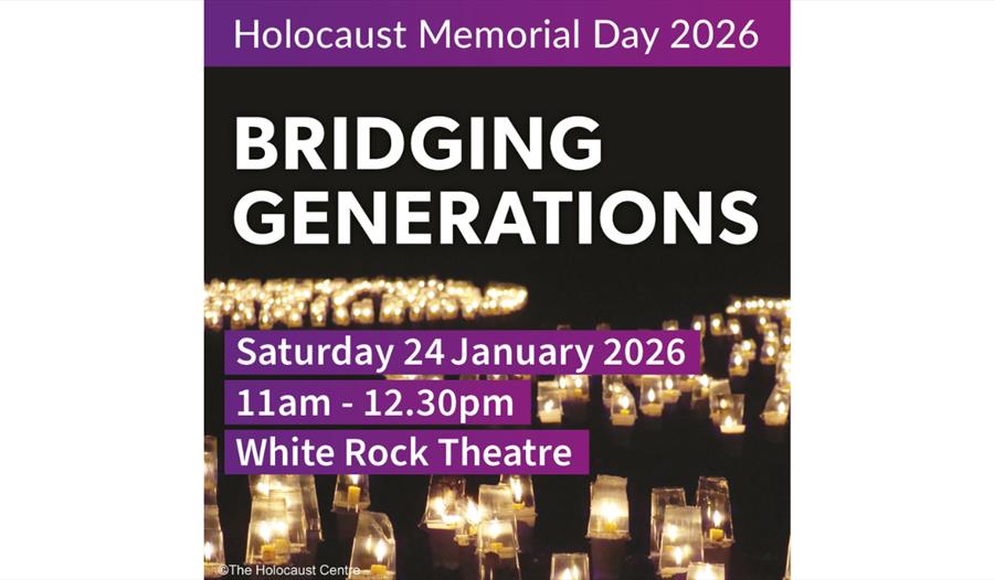 Holocaust Memorial Day 2026 event poster with candles and text: Bridging Generations, 24 Jan, White Rock Theatre.