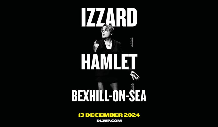 Black image with a picture of Eddie Izzard along with text saying 'Izzard - Hamlet - Bexhill On-Sea' and the dates of the performance