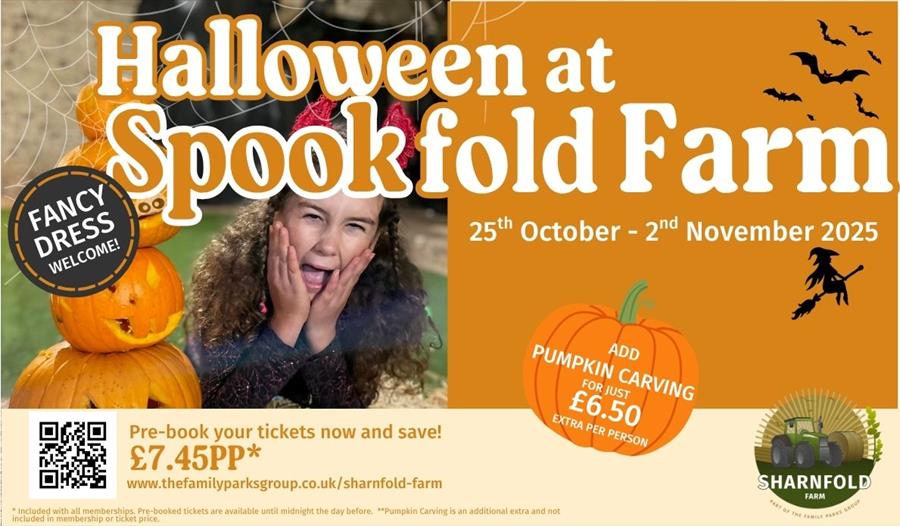 Image is a poster for the event that reads: "Halloween at Spookfold Farm. 25th October - 2nd November 2025. Fancy Dress Welcome, Add pumpkin carving f
