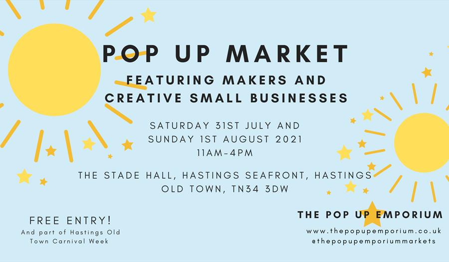a poster with text only and yellow sunshines, advertising the Pop Up Market, featuring makers and creative small businesses, Stade Hall, Hastings.