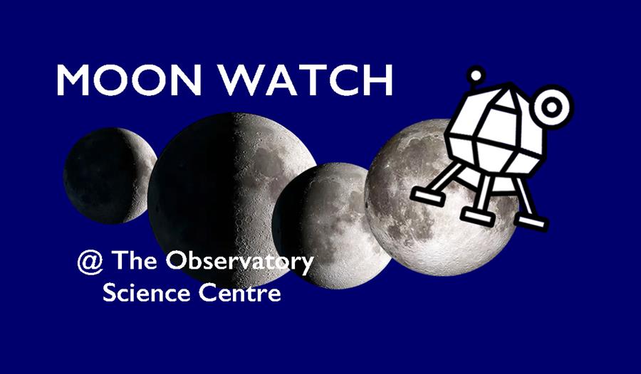 Poster for Moon Watch at the Observatory Science Centre