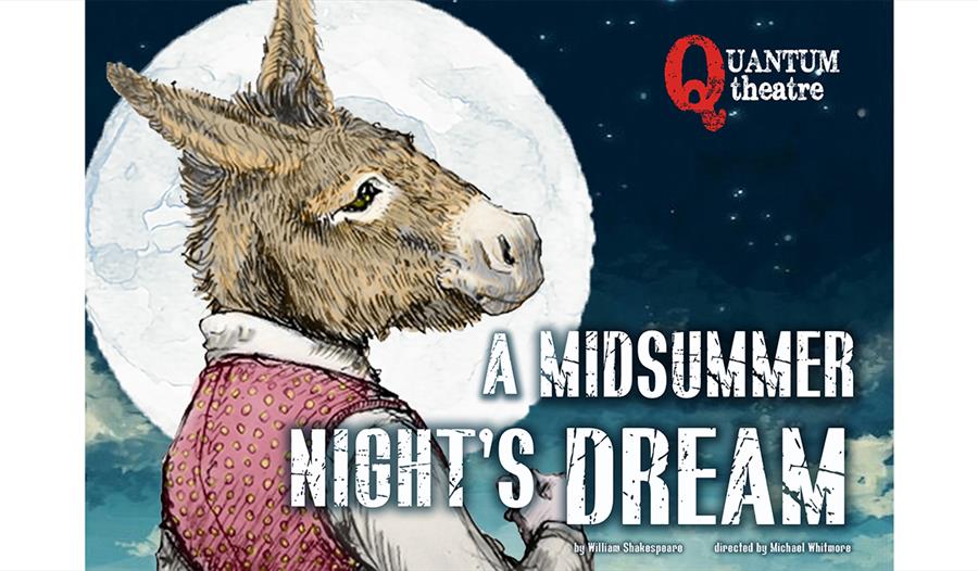 Quantum Theatre presents: A Midsummer Night's Dream at Bodiam Castle