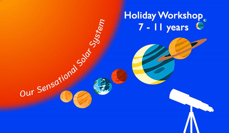 Our Sensational Solar Systems kids workshops at The Observatory Science Centre