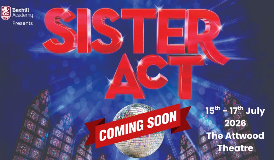 Promotional poster for Sister Act with disco-themed graphics, ‘Coming Soon’ ribbon, and dates
