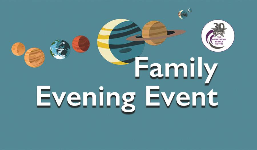 Family Evening Event at The Observatory Science Centre