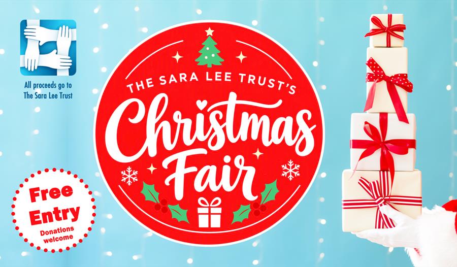 Poster for The Sara Lee Trust Christmas Fair with free entry, festive graphics and wrapped gifts.