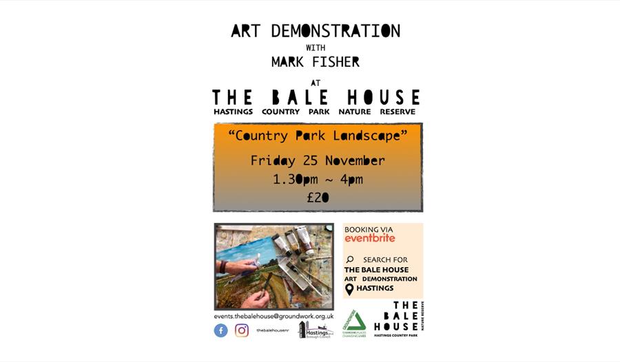 Text poster for the Bale House, an art demonstration with Mark Fishers. All details in text. shows a close up image of oil paints and paint brushes.
