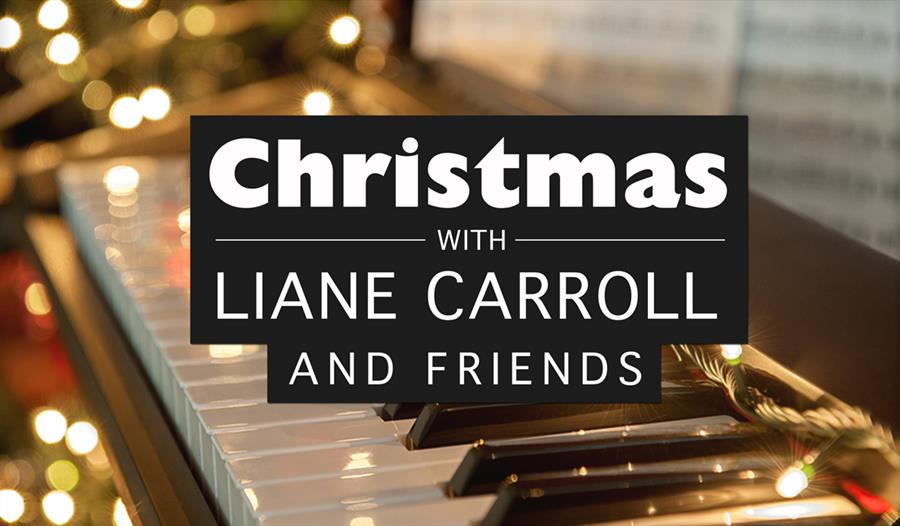 Christmas with Liane Carroll and Friends promotional graphic over piano keys with festive lights.