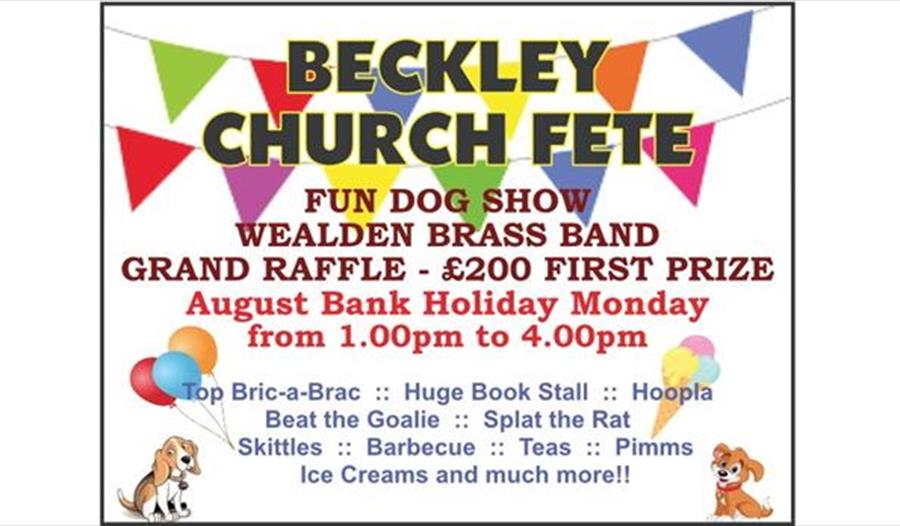 A poster with clip-art of bunting, dogs, ice cream and balloons, for Beckley Church Fete, Bank holiday August 2021.