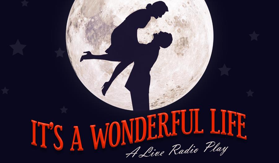 It's A Wonderful Life: A Live Radio Play