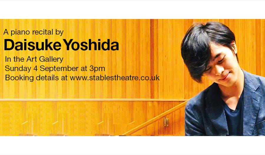 poster for a piano recital by Daisuke Yoshida at Stables Theatre Hastings