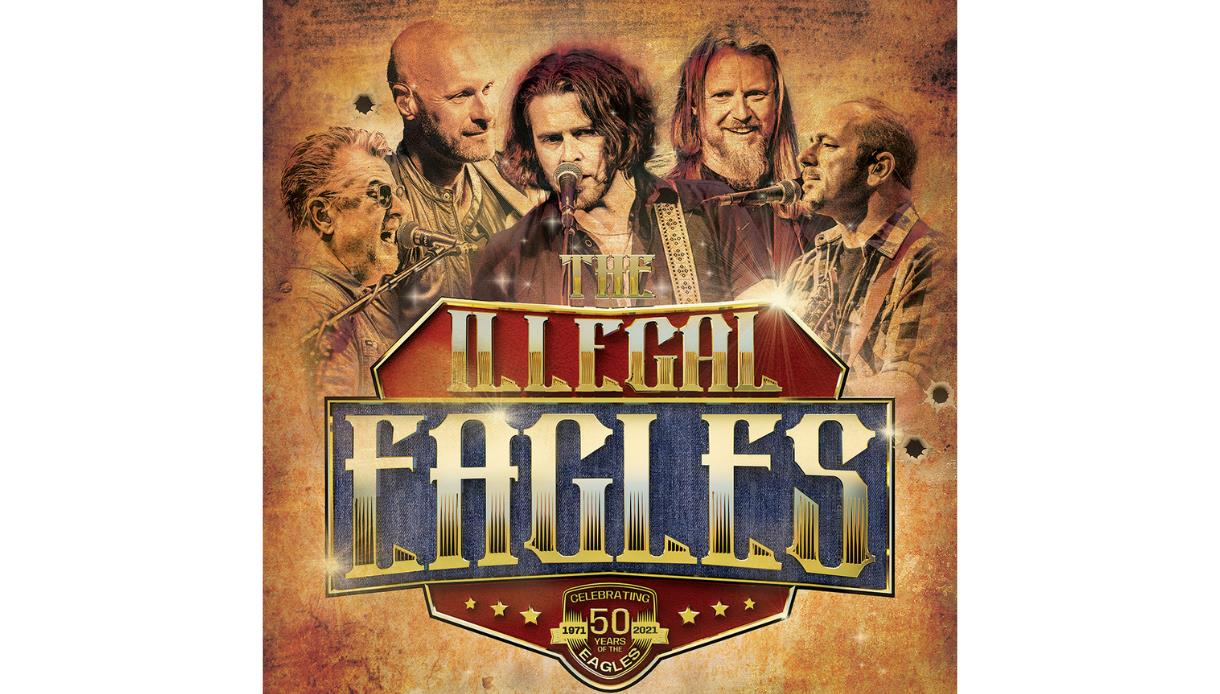 Concert poster for The Illegal Eagles featuring band members and bold vintage-style lettering.