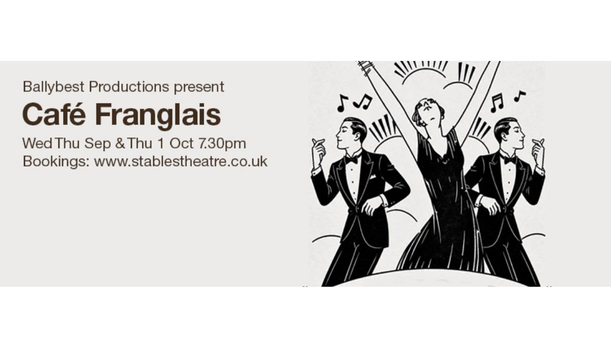 Promotional artwork for Café Franglais, featuring Art Deco-style performers dancing and musical notes.