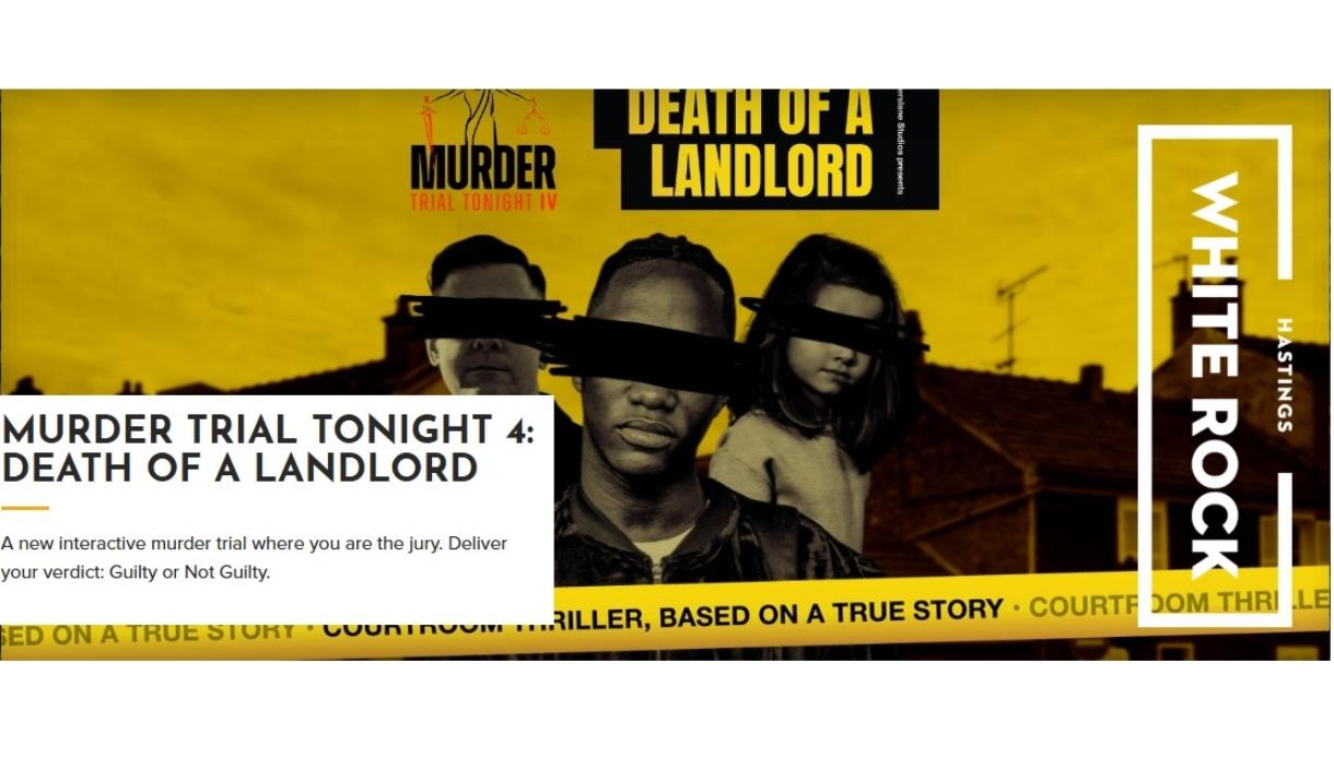 Promotional graphic for ‘Murder Trial Tonight 4: Death of a Landlord’ at White Rock Hastings on a yellow background.